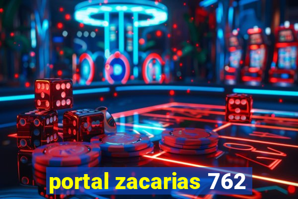 portal zacarias 762